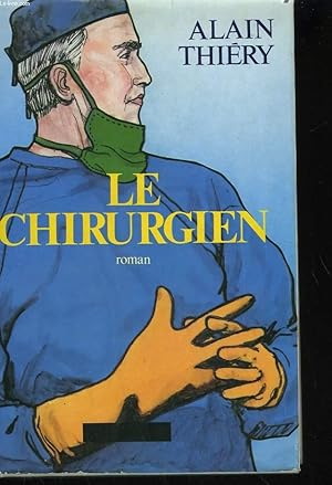Image du vendeur pour LE CHIRURGIEN. mis en vente par Le-Livre