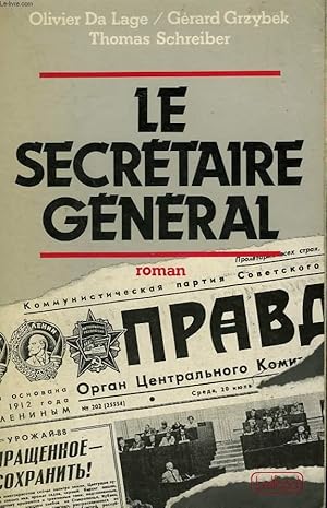 Seller image for LE SECRETAIRE GENERAL. for sale by Le-Livre