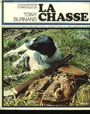 Seller image for CONNAISSANCE ET PRATIQUE DE LA CHASSE. for sale by Le-Livre