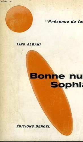 Bild des Verkufers fr BONNE NUIT SOPHIA. COLLECTION PRESENCE DU FUTUR N 88. zum Verkauf von Le-Livre