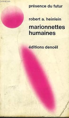 Bild des Verkufers fr MARIONNETTES HUMAINES. COLLECTION PRESENCE DU FUTUR N 158/159. zum Verkauf von Le-Livre