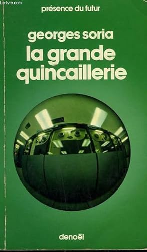 Image du vendeur pour LA GRANDE QUINCAILLERIE. COLLECTION PRESENCE DU FUTUR N 209. mis en vente par Le-Livre