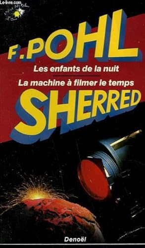 Immagine del venditore per LA MACHINE A FILMER LE TEMPS. COLLECTION ETOILE DOUBLE N� 6 venduto da Le-Livre