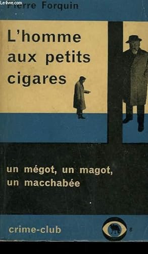 Imagen del vendedor de L'HOMME AUX PETITS CIGARES. COLLECTION CRIME CLUB N 8 a la venta por Le-Livre