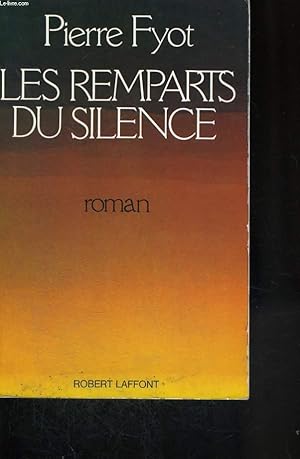 Image du vendeur pour LES REMPARTS DU SILENCE. mis en vente par Le-Livre