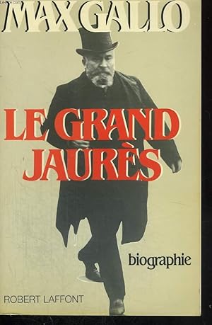 Image du vendeur pour LE GRAND JAURES. mis en vente par Le-Livre