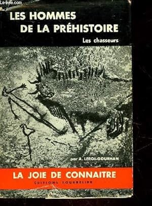 Bild des Verkufers fr LES HOMMES DE LA PREHISTOIRE - LES CHASSEURS zum Verkauf von Le-Livre