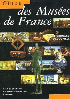 Seller image for GUIDE DES MUSEES DE FRANCE for sale by Le-Livre