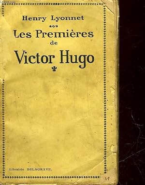 Bild des Verkufers fr LES PREMIERES DE VICTOR HUGO zum Verkauf von Le-Livre