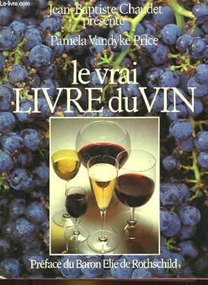 Seller image for LE VRAI LIVRE DU VIN for sale by Le-Livre