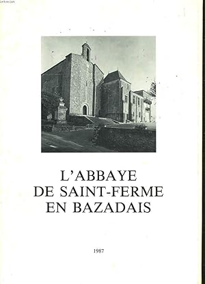 Seller image for L'ABBAYE DE SAINT-FERME EN BAZADAIS for sale by Le-Livre