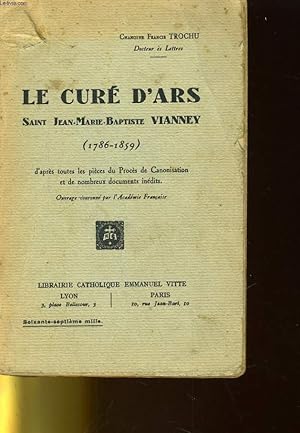 Imagen del vendedor de LE CURE D'ARS SAINT JEAN-MARIE-BAPTISTE VIANNEY (1786-1859) a la venta por Le-Livre