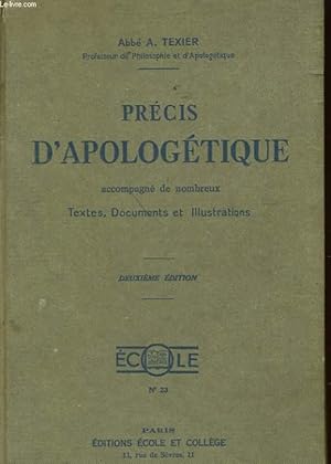 Imagen del vendedor de PRECIS D'APOLOGETIQUE ACCOMPAGNE DE NOMBREUX TEXTES, DOCUMENTS ET ILLUSTRATIOPNS a la venta por Le-Livre