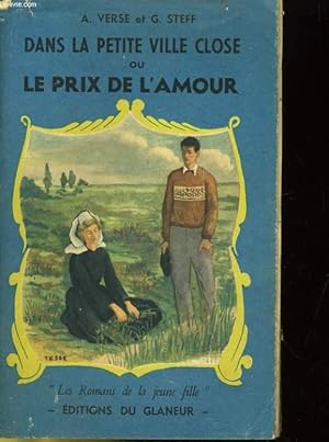 Image du vendeur pour DANS LA PETITE VILLE CLOSE OU LE PRIX DE L'AMOUR mis en vente par Le-Livre