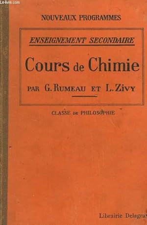 Seller image for COURS DE CHIMIE - NOUVEAUX PROGRAMMES - ENSEIGNEMENT SECONDAIRE - CLASSE DE PHILOSOPHIE for sale by Le-Livre