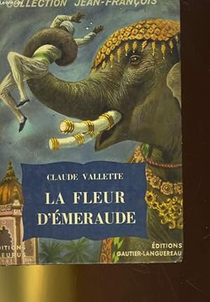 Seller image for LA FLEUR D'EMERAUDE for sale by Le-Livre