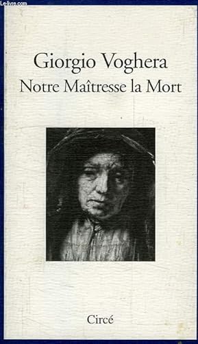 Bild des Verkufers fr NOTRE MAITRESSE LA MORT zum Verkauf von Le-Livre