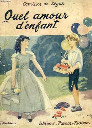 Bild des Verkufers fr QUEL AMOUR D'ENFANT ! zum Verkauf von Le-Livre