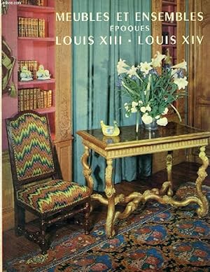 Immagine del venditore per MEUBLES ET ENSEMBLES EPOQUES LOUIS XIII ET LOUIS XIV venduto da Le-Livre