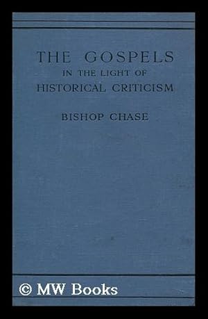 Imagen del vendedor de The Gospels, in the Light of Historical Criticism a la venta por MW Books Ltd.