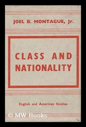 Imagen del vendedor de Class and Nationality : English and American Studies / Joel B. Montague a la venta por MW Books Ltd.