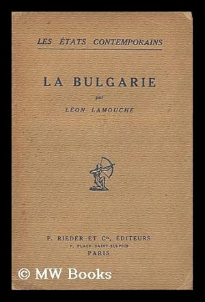 Seller image for La Bulgarie, Par Leon Lamouche for sale by MW Books Ltd.