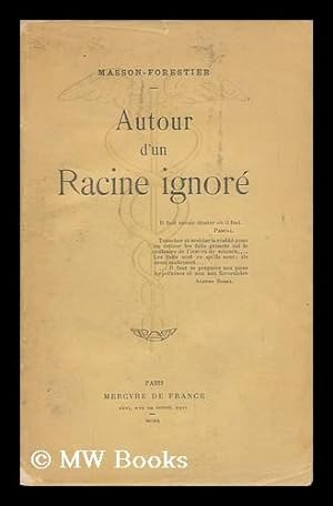 Seller image for Autour D'Un Racine Ignore for sale by MW Books Ltd.