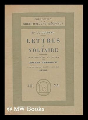 Imagen del vendedor de Lettres a Voltaire / Introduction Et Notes De Joseph Trabucco, Orne D'Un Portrait Grave Sur Bois Par Ouvre a la venta por MW Books Ltd.
