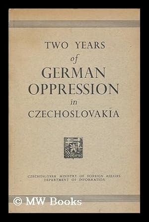 Seller image for Two Years of German Oppression in Czechoslovakia for sale by MW Books