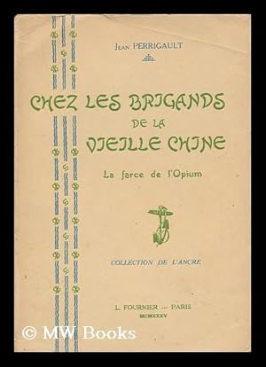 Seller image for Chez Les Brigands De La Vieille Chine for sale by MW Books