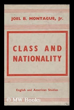 Imagen del vendedor de Class and Nationality : English and American Studies / Joel B. Montague a la venta por MW Books