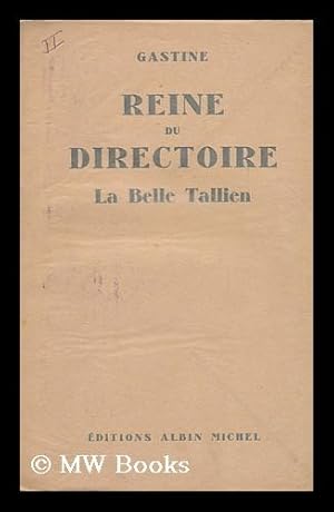 Imagen del vendedor de Reine Du Directoire, La Belle Tallien a la venta por MW Books