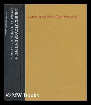 Immagine del venditore per The Strategy of Deception: a Study in World-Wide Communist Tactics venduto da MW Books