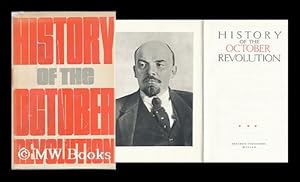 Seller image for History of the October Revolution. / [Editors: P. N. Sobolev, and Others. Translated from the Russian] for sale by MW Books Ltd.