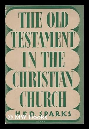 Imagen del vendedor de The Old Testament in the Christian Church a la venta por MW Books Ltd.