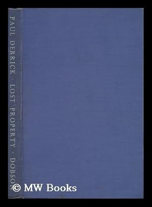 Seller image for Lost Property; Proposals for the Distribution of Property in an Industrial Age. / by Paul Derrick for sale by MW Books