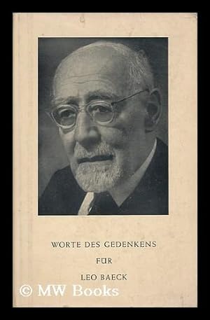 Seller image for Worte Des Gedenkens Fur Leo Baeck. Im Auftrag Des Councils of Jews from Germany-London Hrsg. Von Eva G. Reichmann for sale by MW Books