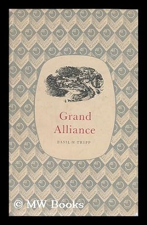 Seller image for Grand Alliance; a Chapter of Industrial History for sale by MW Books