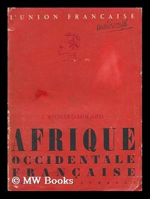 Seller image for Afrique Occidentale Francaise for sale by MW Books