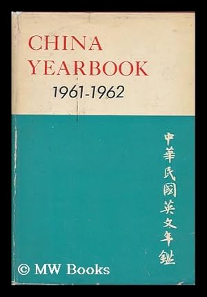 Seller image for China Yearbook 1961-1962 / Edited by James C. H. Shen . Et Al for sale by MW Books