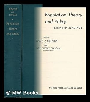 Seller image for Population Theory and Policy: Selected Readings. Edited by Joseph J. Spengler and Otis Dudley Duncan for sale by MW Books