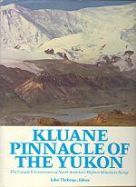 Image du vendeur pour KLUANE: Pinnacle of the Yukon mis en vente par Harry E Bagley Books Ltd