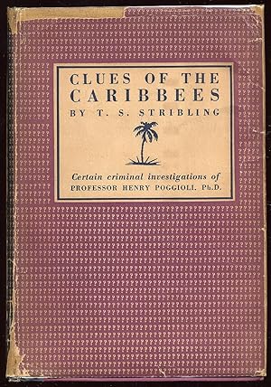 Seller image for Clues of the Caribbees: Being Certain Criminal Investigations of Henry Poggioli, Ph.D. for sale by Between the Covers-Rare Books, Inc. ABAA