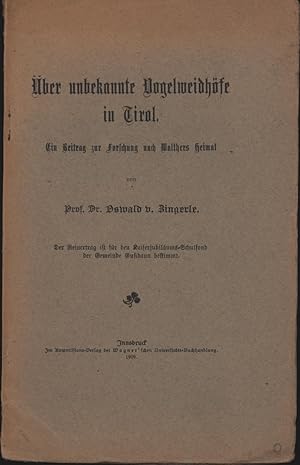 Seller image for ber unbekannte Vogelweidhfe in Tirol. Ein Beitrag zur Forschung nach Walthers Heimat., for sale by Antiquariat Kastanienhof