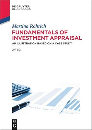 Seller image for Fundamentals of Investment Appraisal : An Illustration based on a Case Study for sale by AHA-BUCH GmbH