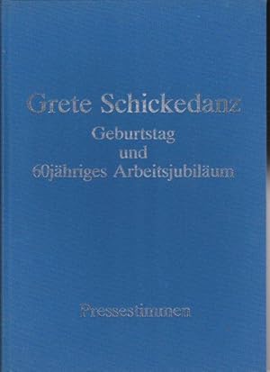 Grete Schickedanz, Geburtstag und 60-jähriges Arbeitsjubiläum, Pressestimmen