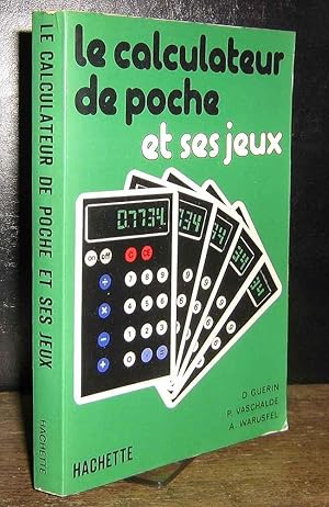 Bild des Verkufers fr LE CALCULATEUR DE POCHE ET SES JEUX zum Verkauf von Livres 113