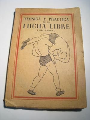 Imagen del vendedor de TECNICA Y PRACTICA DE LA LUCHA LIBRE a la venta por Crapze Libros