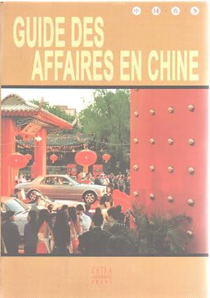Seller image for Guide des affaires en chine for sale by librairie philippe arnaiz