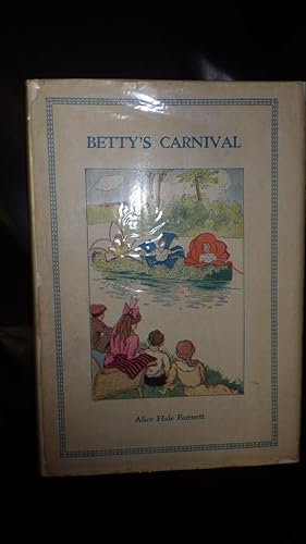 Bild des Verkufers fr Betty's Carnival ( The Betty Books ) In RARE Fantasy Color Dustjacket of 4 Children on Water Banks Seated in Nice Upper Class Attire Waving to 3 Flower Like Children Canoeing on Lake. Betty Boughton's Family Always Spent zum Verkauf von Bluff Park Rare Books